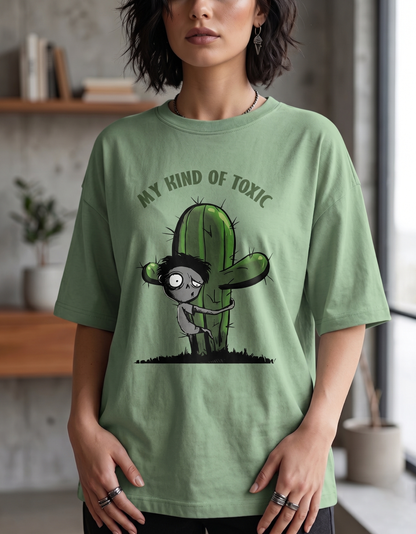 My Kind Of Toxic Unisex oversized tee