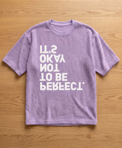 Okay to be Not Perfect Unisex Terry Oversized Tee